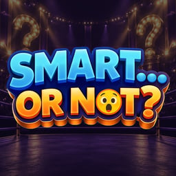 Smart… or Not?